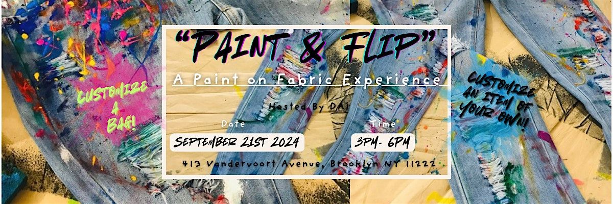 "Paint & Flip": A Paint on Fabric Experience