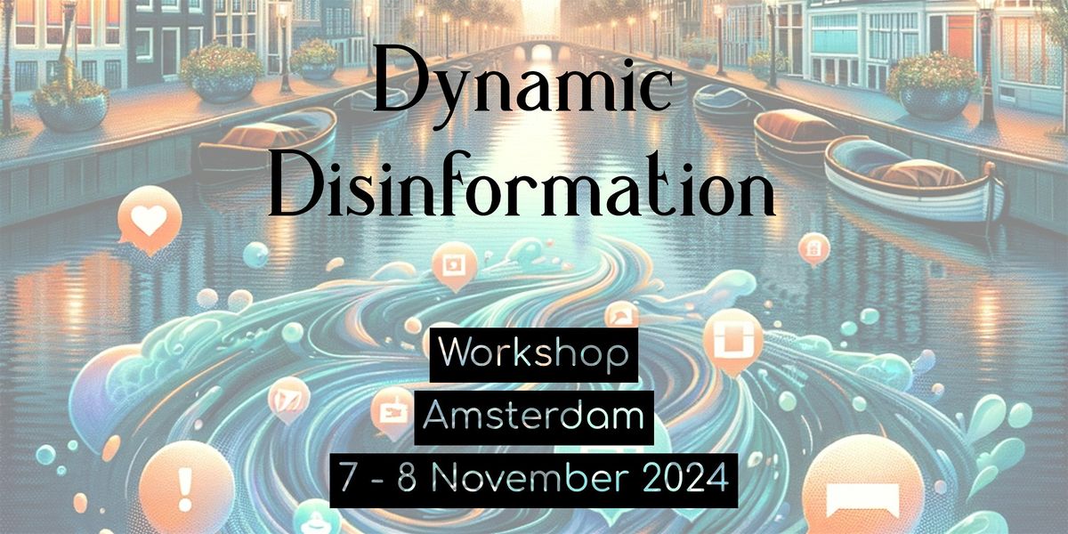 Dynamic Disinfo Workshop