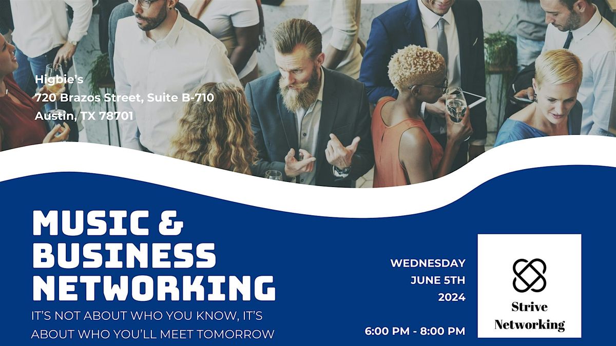 Music and Business Networking | Elevating Your Potential - Austin