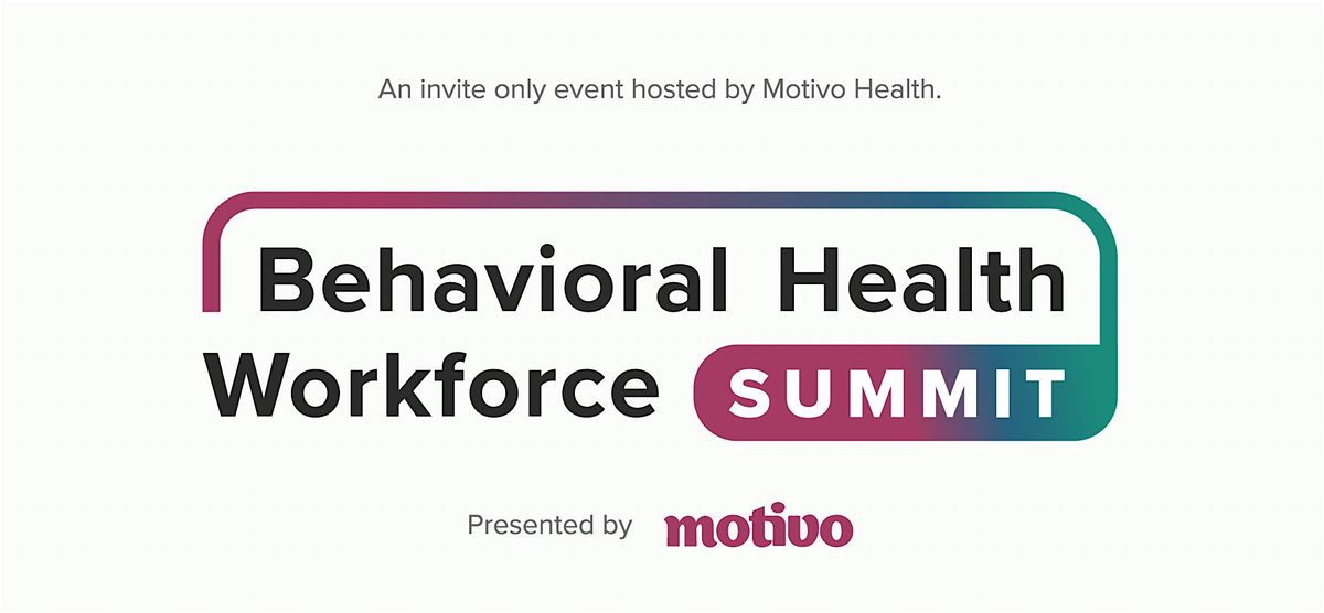 Behavioral Health Workforce Summit