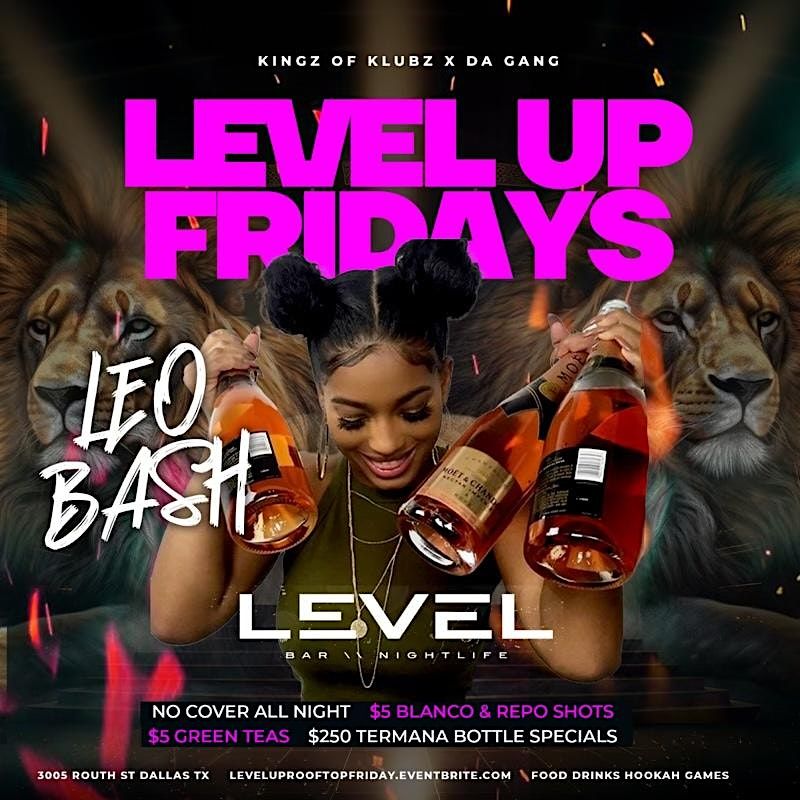 #LevelUpFridays  The Big  LEO\u2019 Bash  , All LEOs Free !!