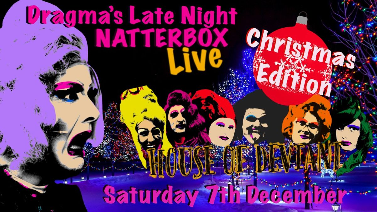 DRAGMA'S LATE NIGHT NATTERBOX December 2024 