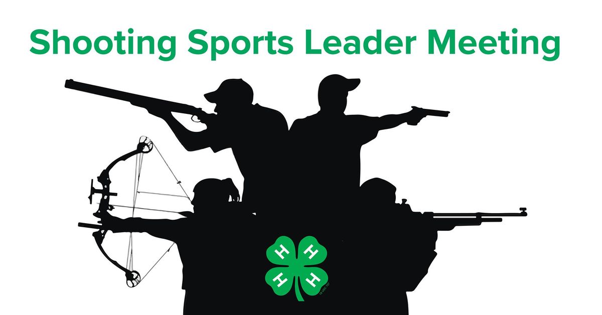 Shooting Sports Leader Meeting \/ May 10, 2024