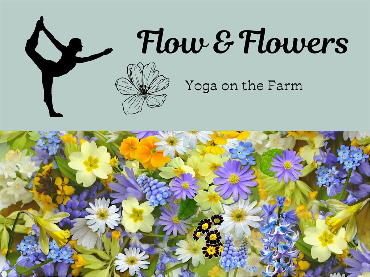 Flow & Flowers Yoga on the Farm