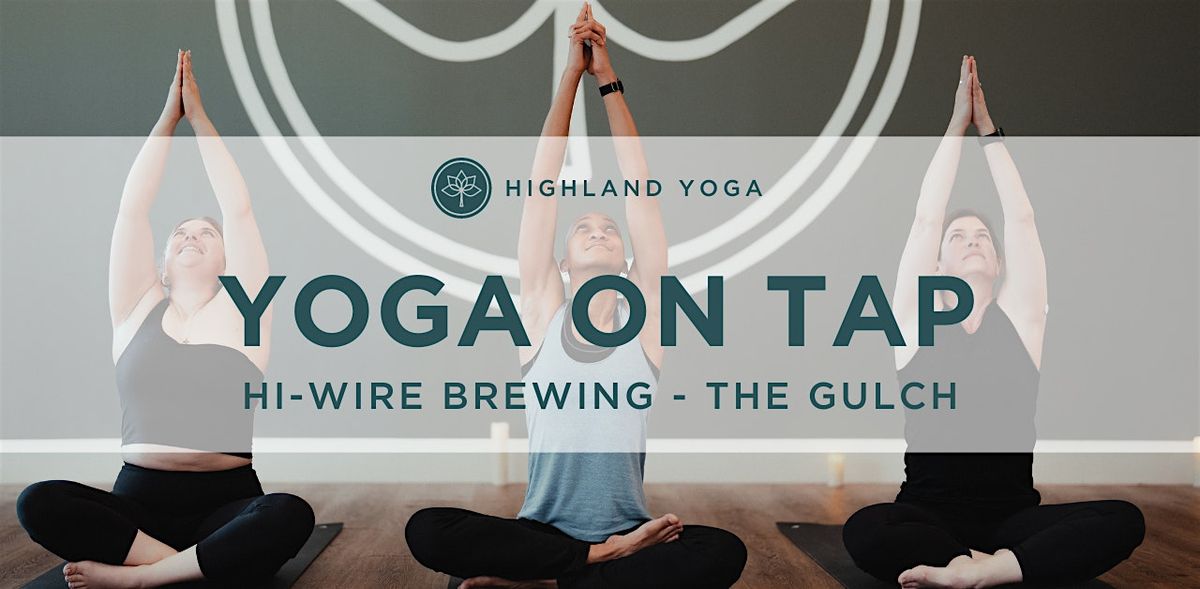 Yoga On Tap @ Hi-Wire Brewery