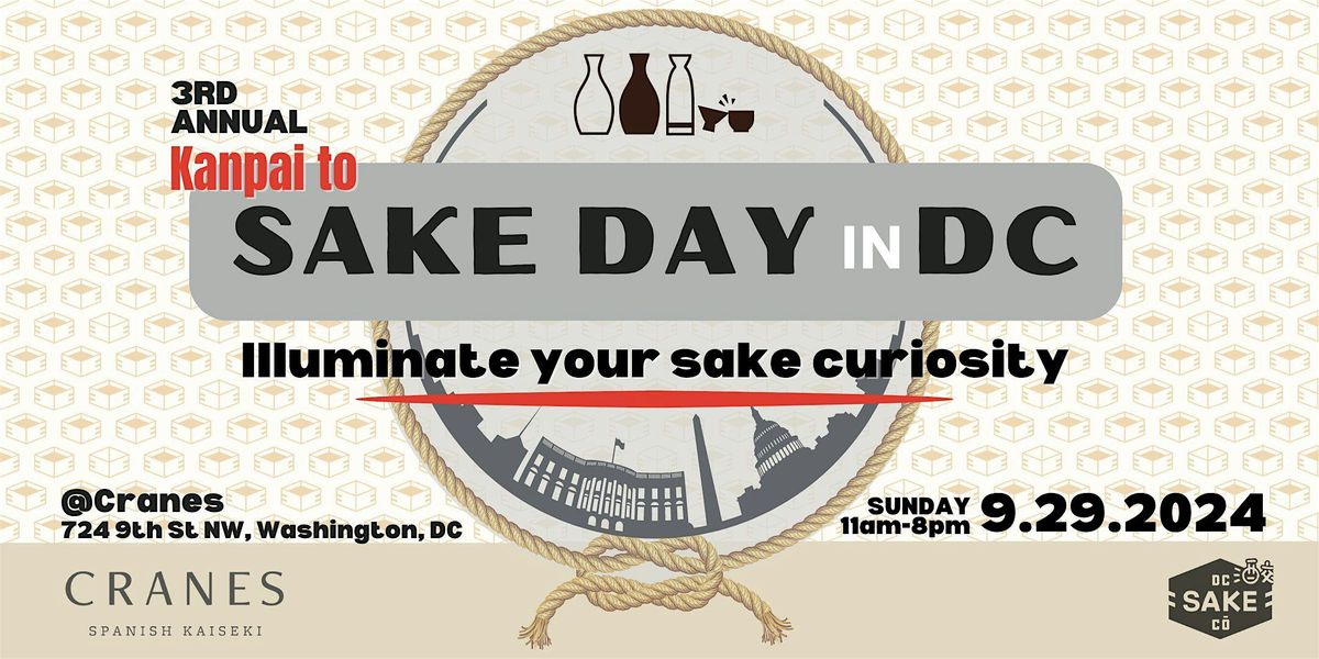 Kanpai to Sake Day! DC\u2019s 3rd Annual Sake Day Event!