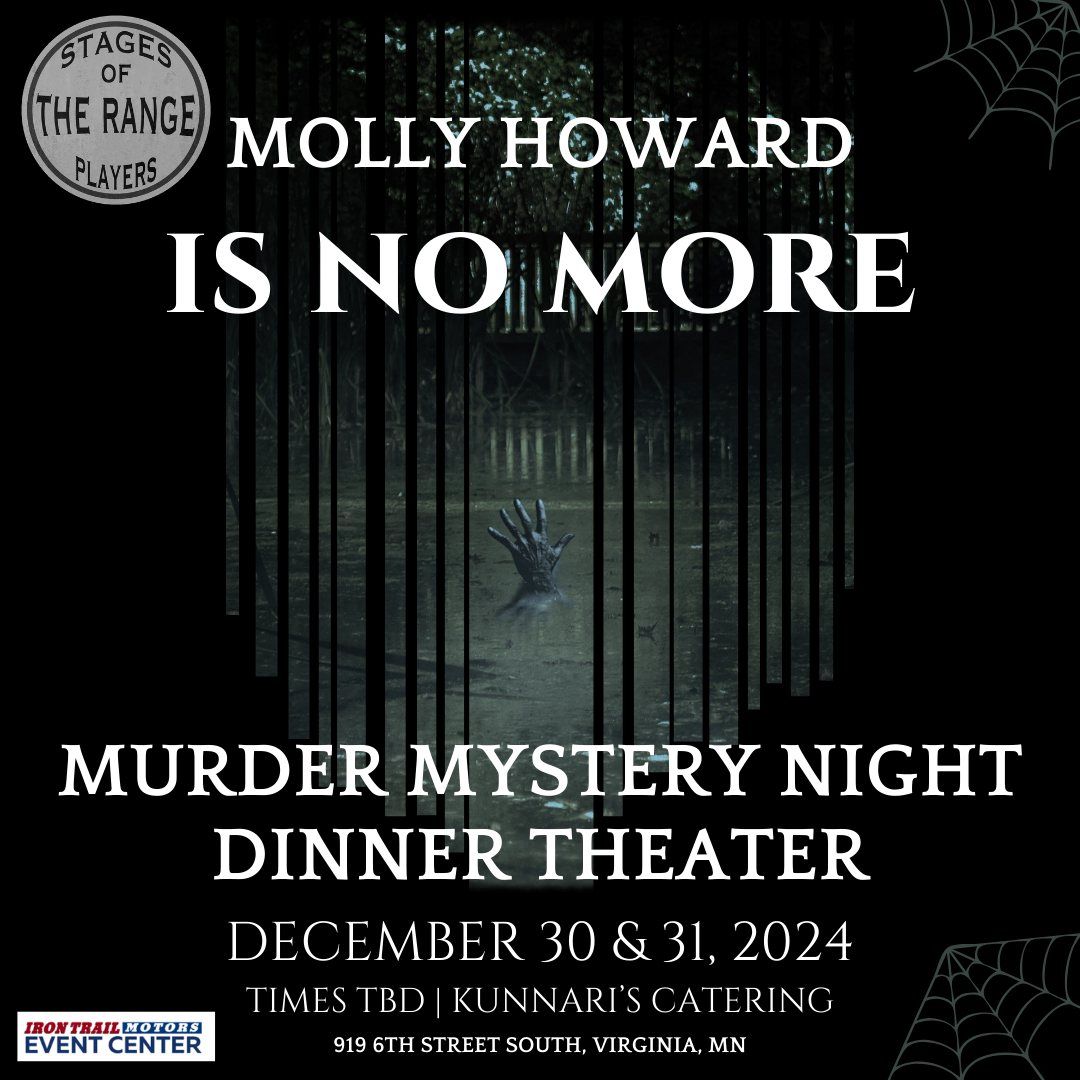 "Molly Howard is No More" Murder Mystery by Stages of the Range Players