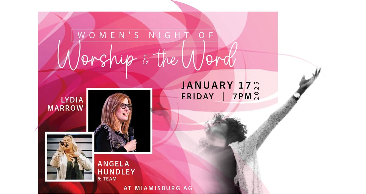 Women's Night of Worship and the Word 2025!