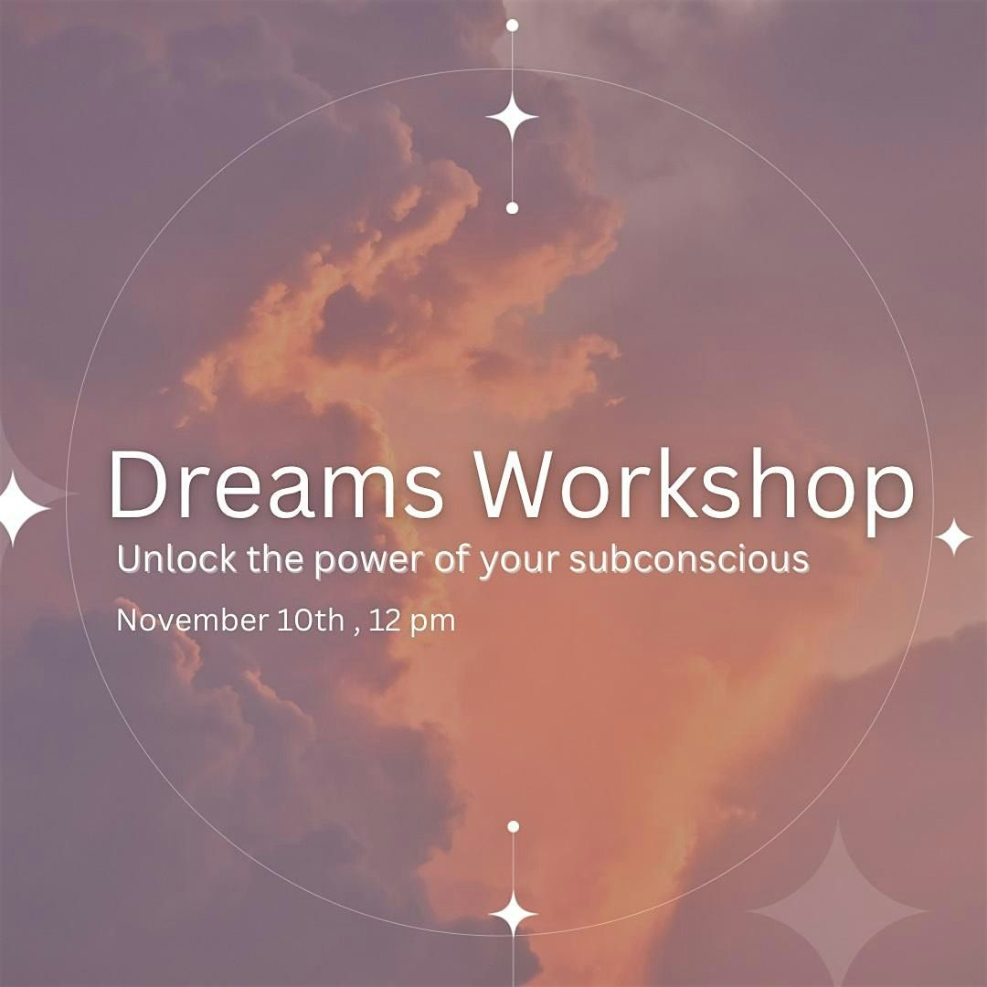 Unlock your dreams: The Workshop