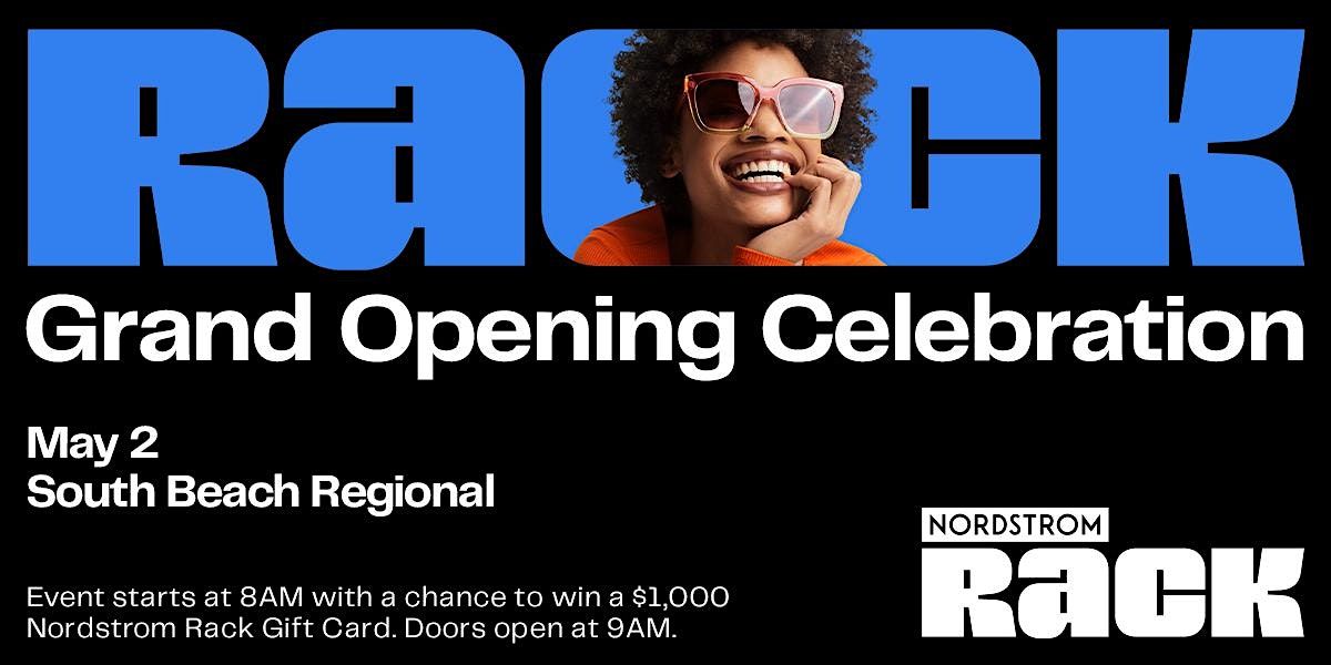 Nordstrom Rack Grand Opening at South Beach Regional