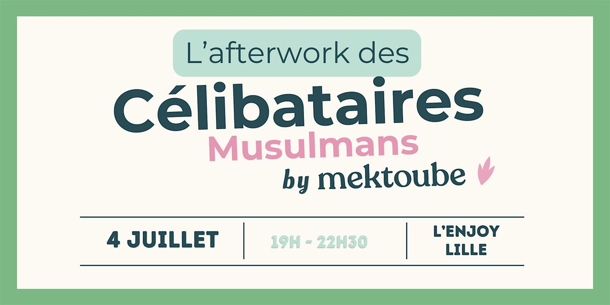 Afterwork des c\u00e9libataires by Mektoube