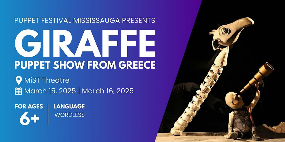 GIRAFFE Puppet Show | Puppet Festival Mississauga | March Break