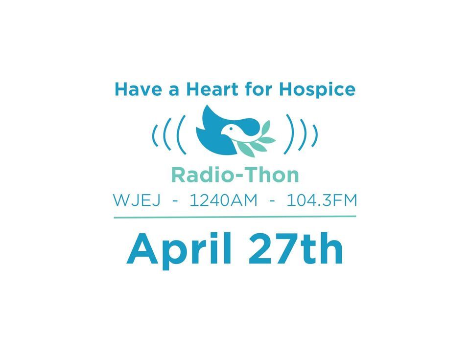 Have a Heart for Hospice Radio-Thon
