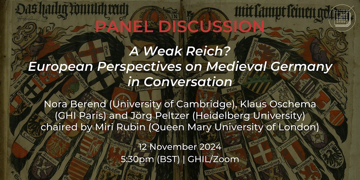 A Weak Reich? European Perspectives on Medieval Germany in Conversation PER