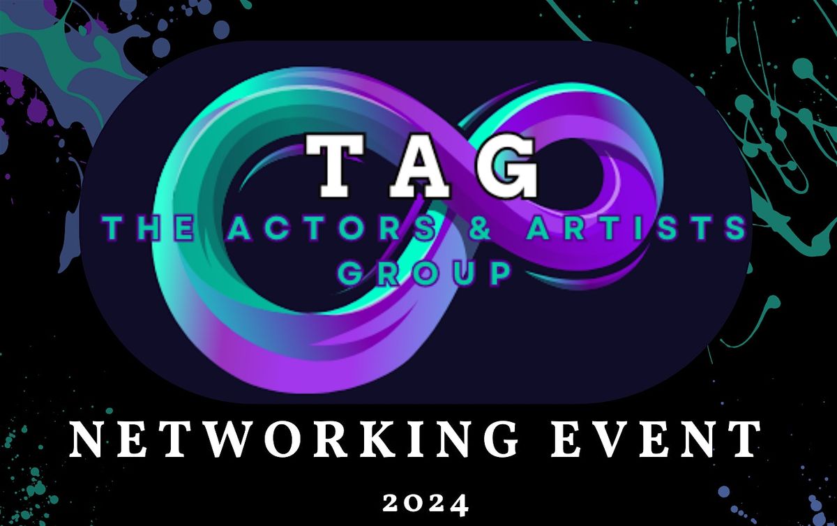 TAG - The Actors & Artists Group Networking Event