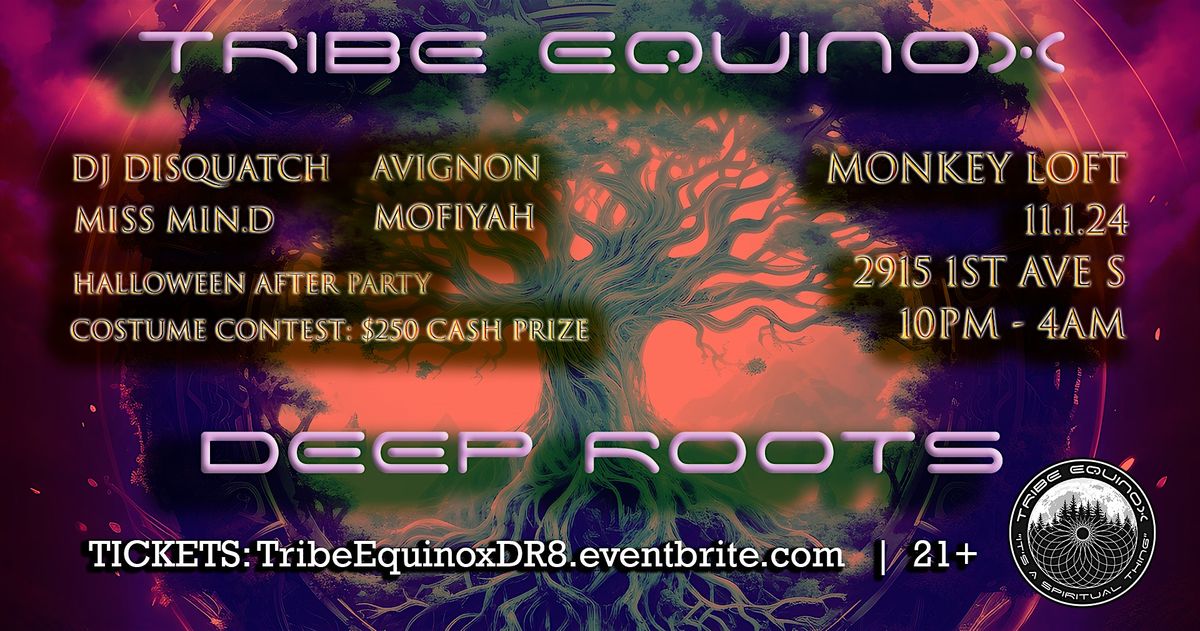 Tribe Equinox Deep Roots