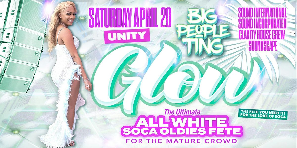 GLOW All White Soca Oldies Fete at UNITY