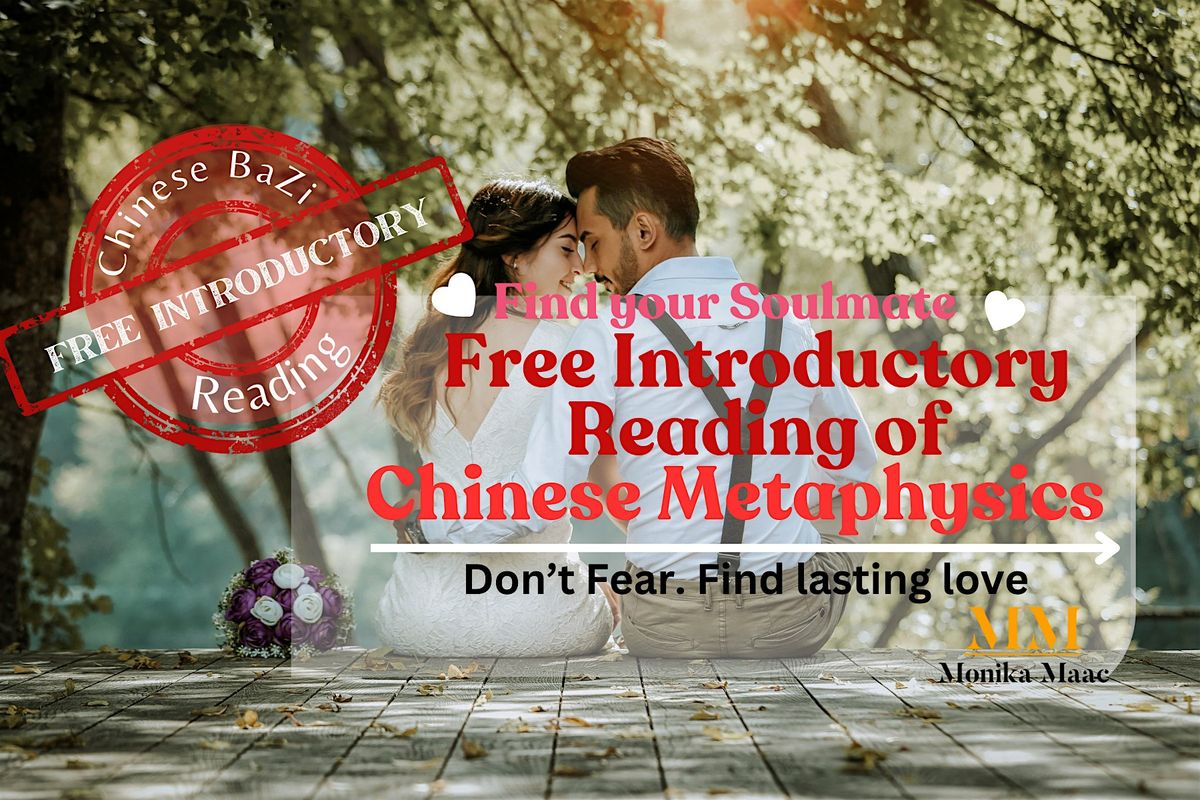 Don\u2019t be afraid to find lasting love. Free introductory Bazi reading.