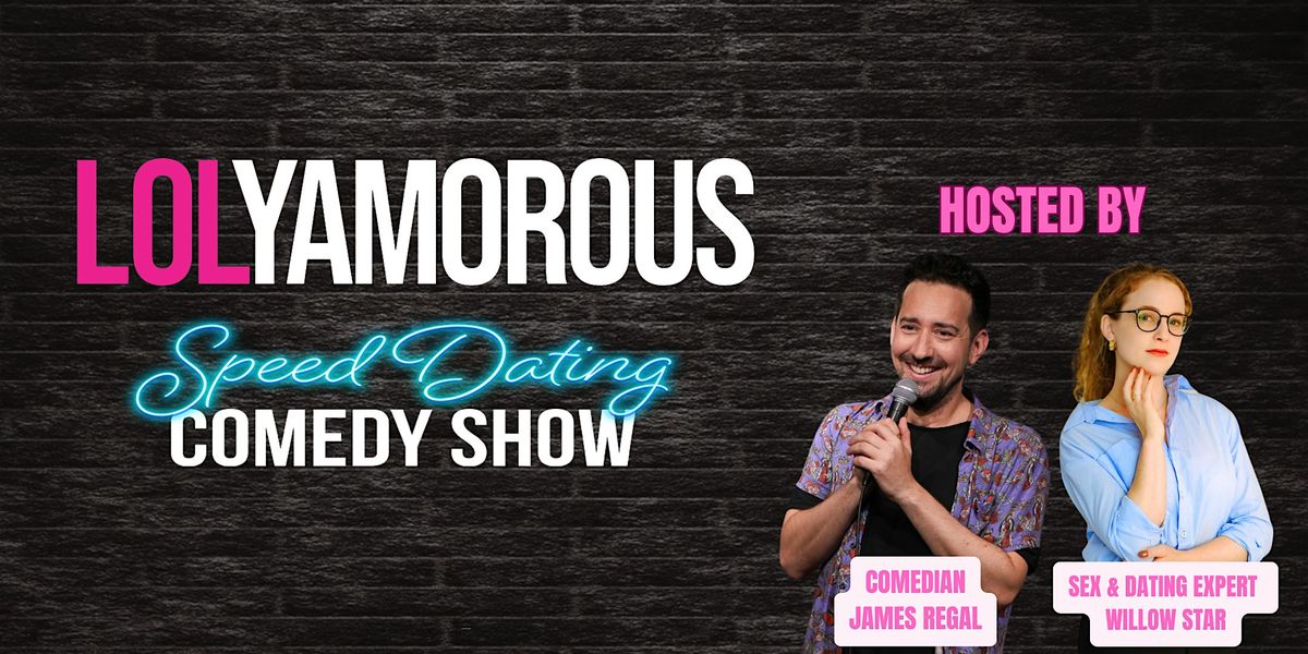 Lolyamorous \u2022 Live Speed-Dating Show in English