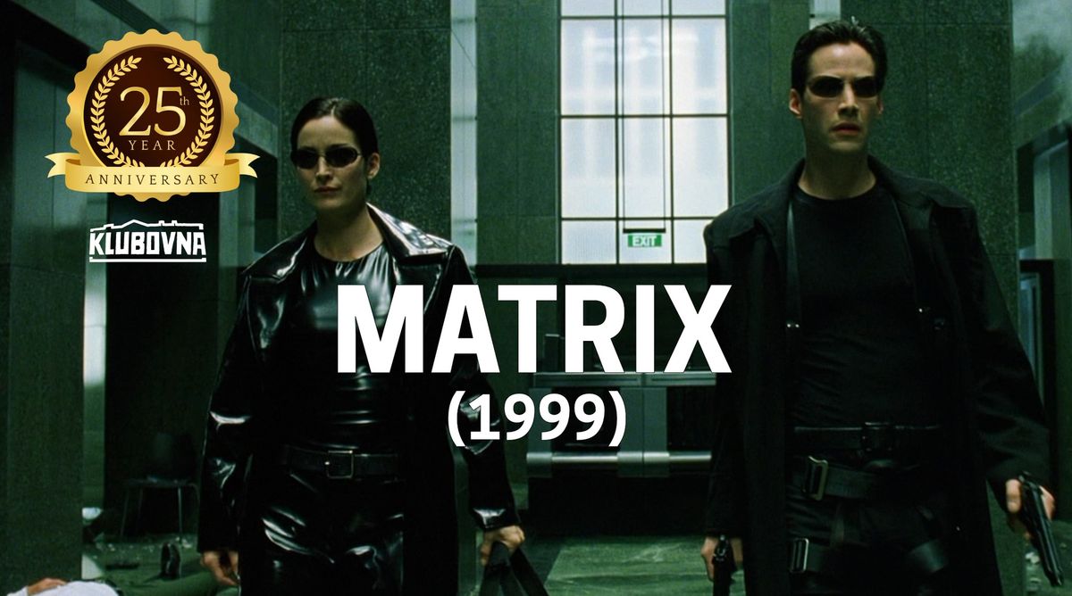 \u010ctvrtstolet\u00ed s klasikou: Matrix (1999)