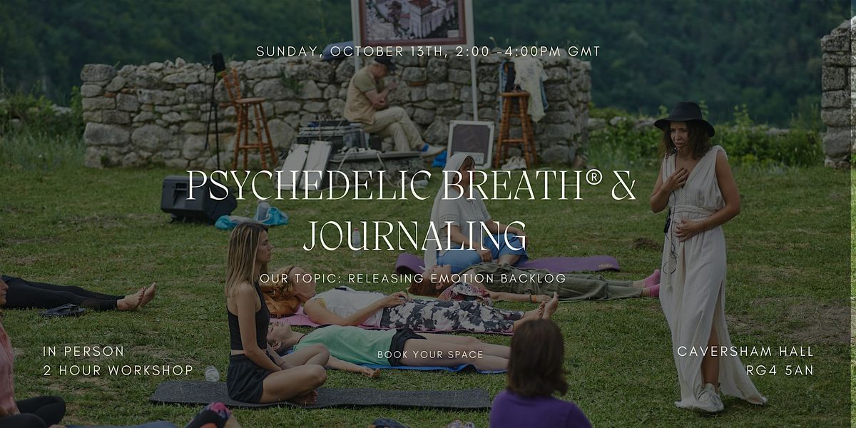 PSYCHEDELIC BREATH\u00ae + Journaling Ritual| Reading - Caversham, Berkshire