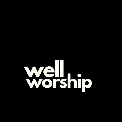 Well Worship