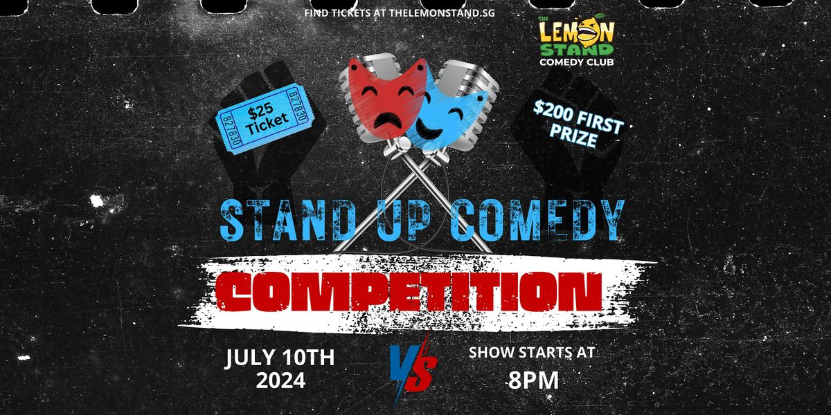 Stand-Up Comedy Competition | Wednesday, July 10th @ The Lemon Stand