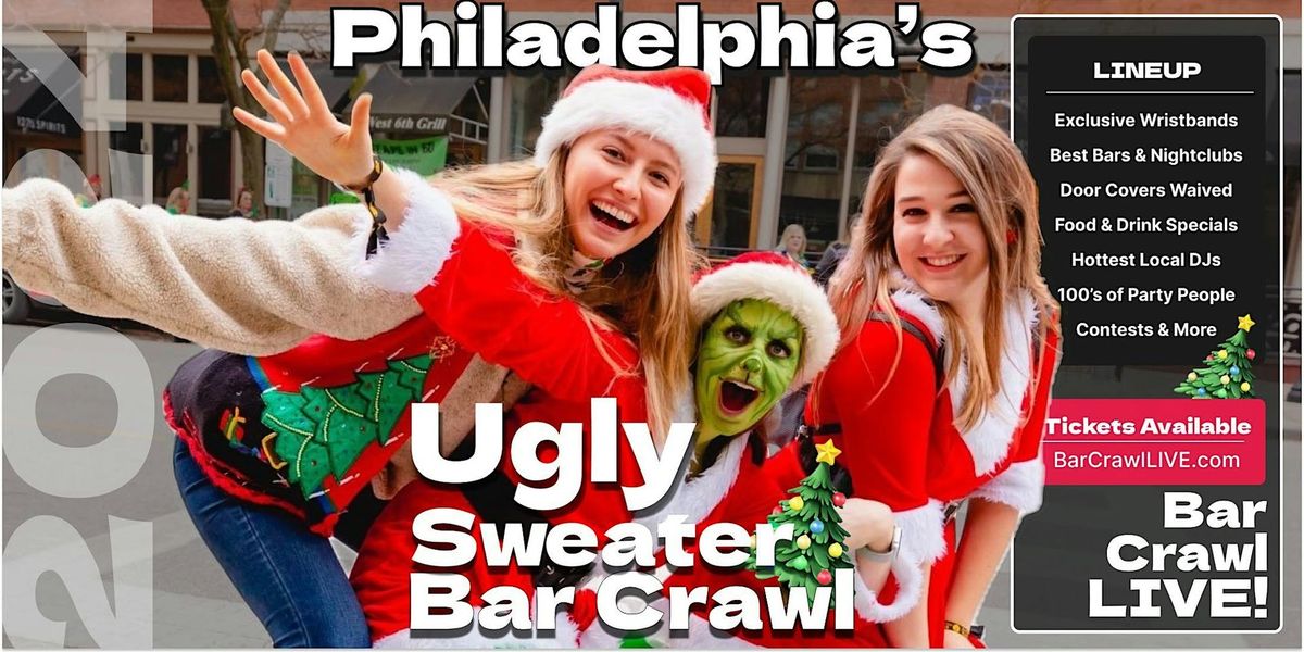 2024 Official Ugly Sweater Bar Crawl Philadelphia by Bar Crawl LIVE