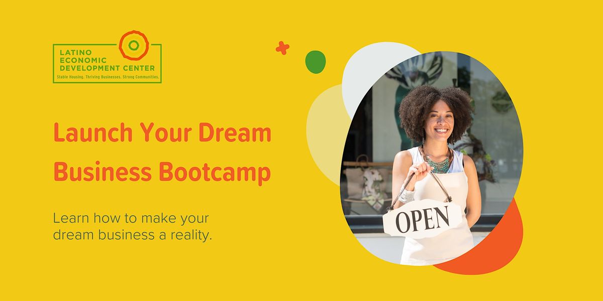 LEDC's Launch Your Dream Business Bootcamp - In Person (DC)