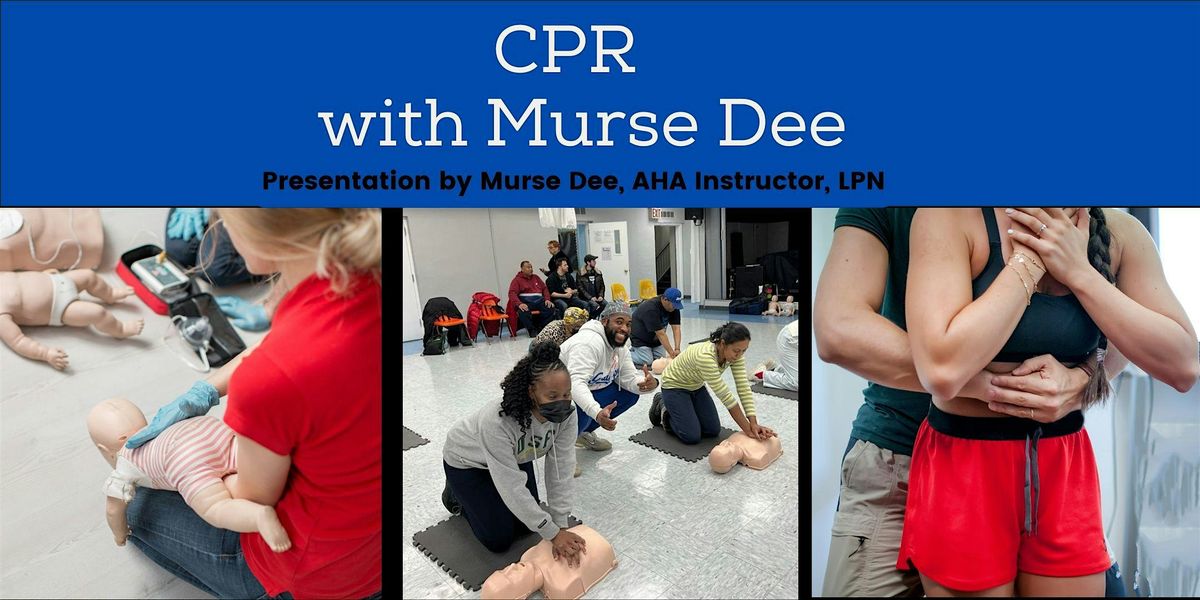 Learn CPR with Murse Dee