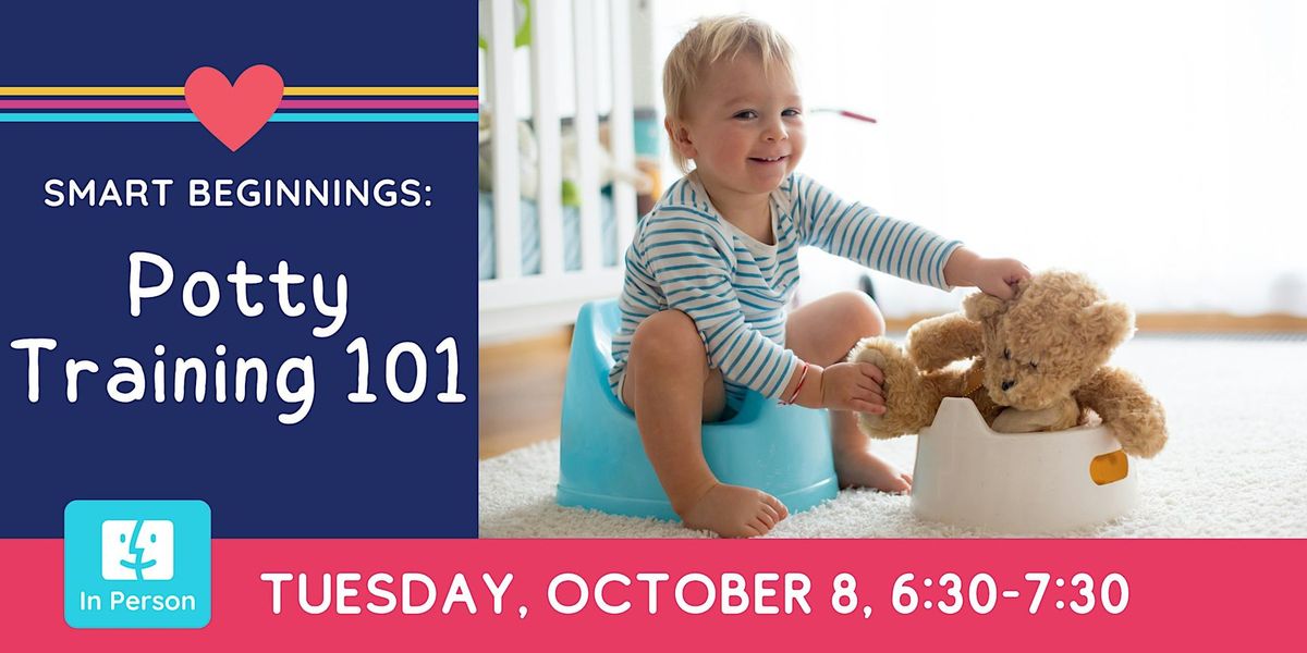 IN PERSON: Smart Beginnings - Potty Training 101