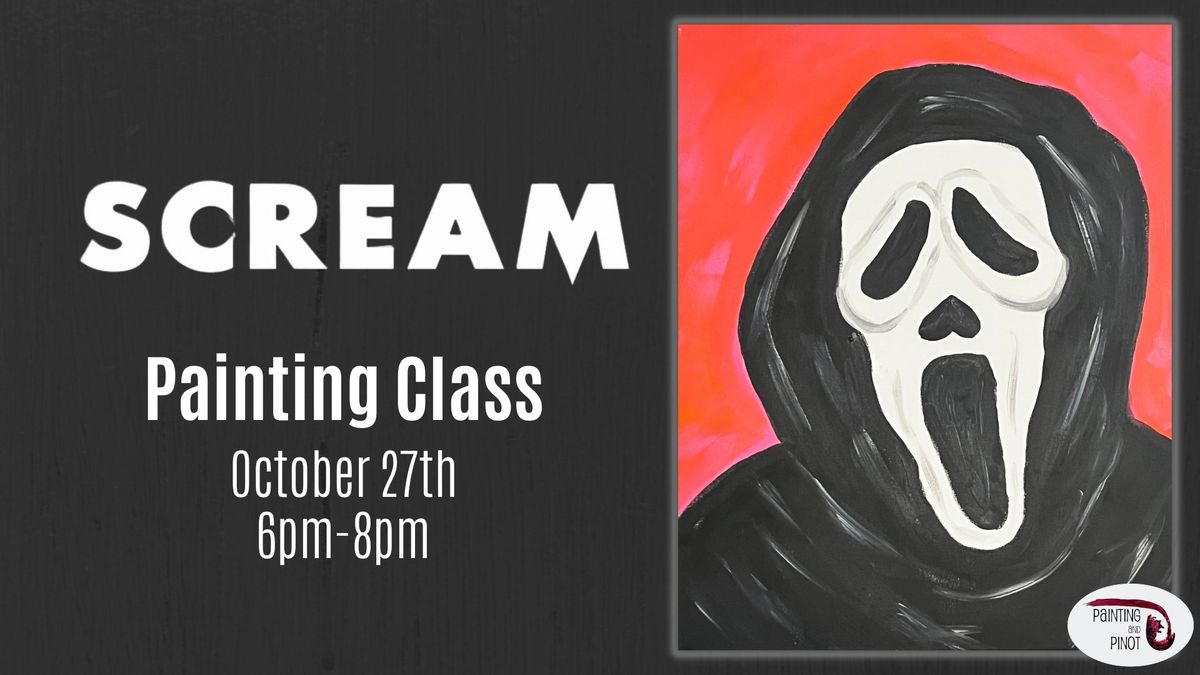 BYOB Painting Class - "Scream"