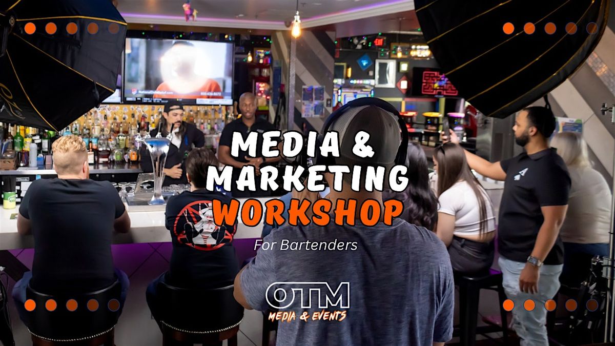 Media and Event Marketing Workshop (Lunch is Included)