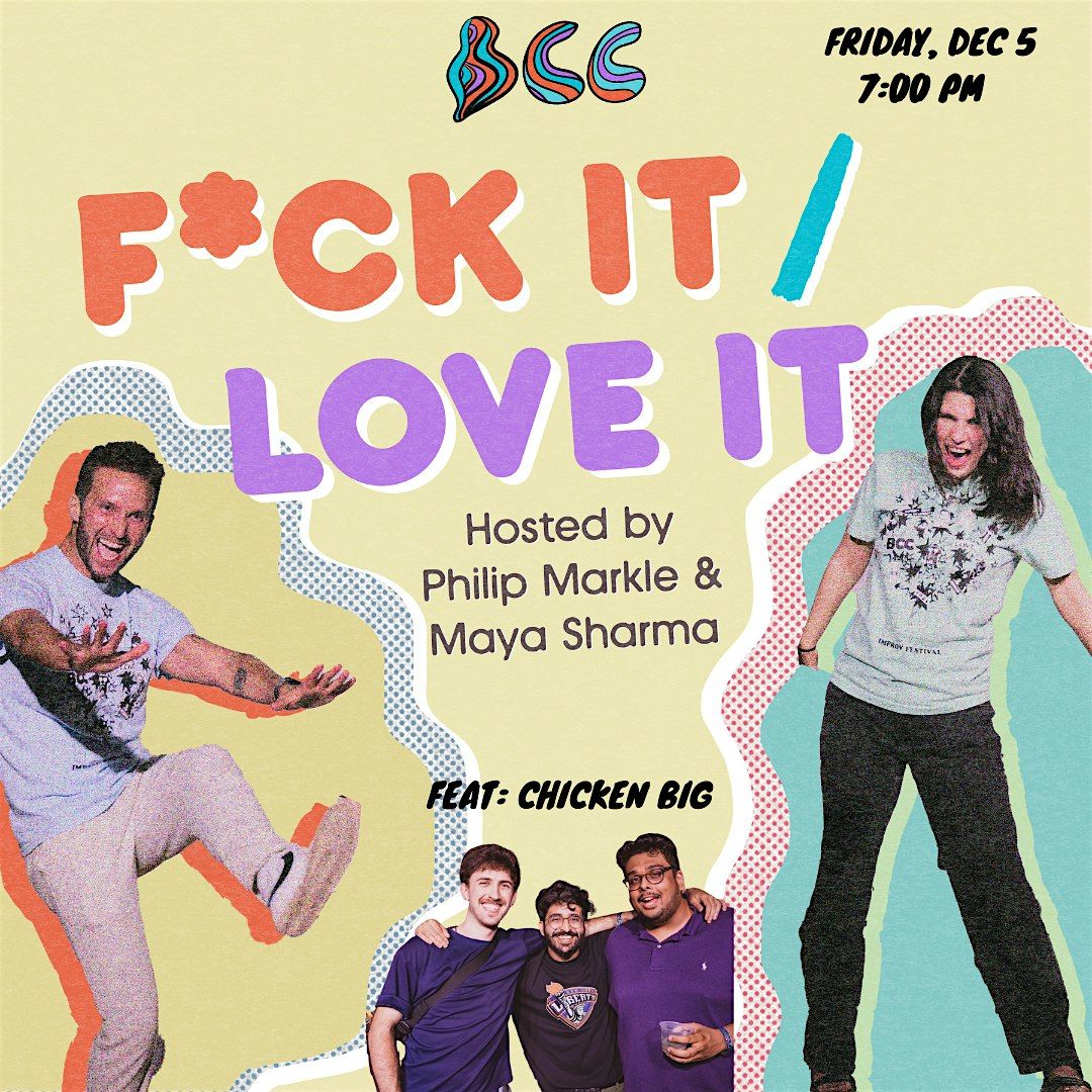 F*ck It \/ Love It - Live Podcast Taping w\/ CHICKEN BIG