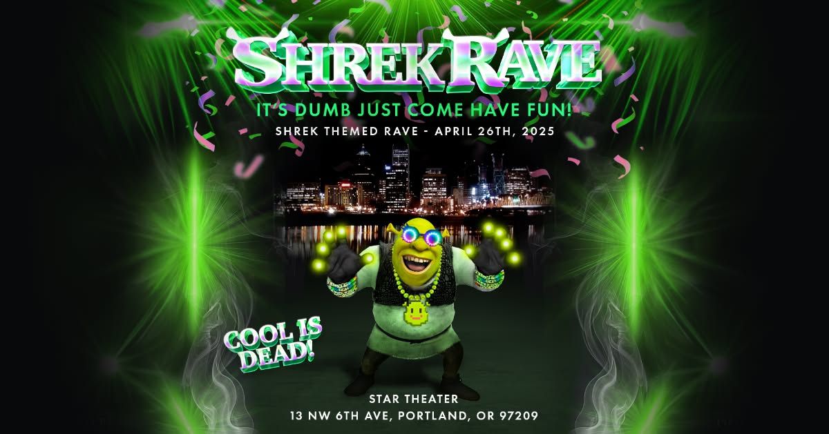 SHREK RAVE