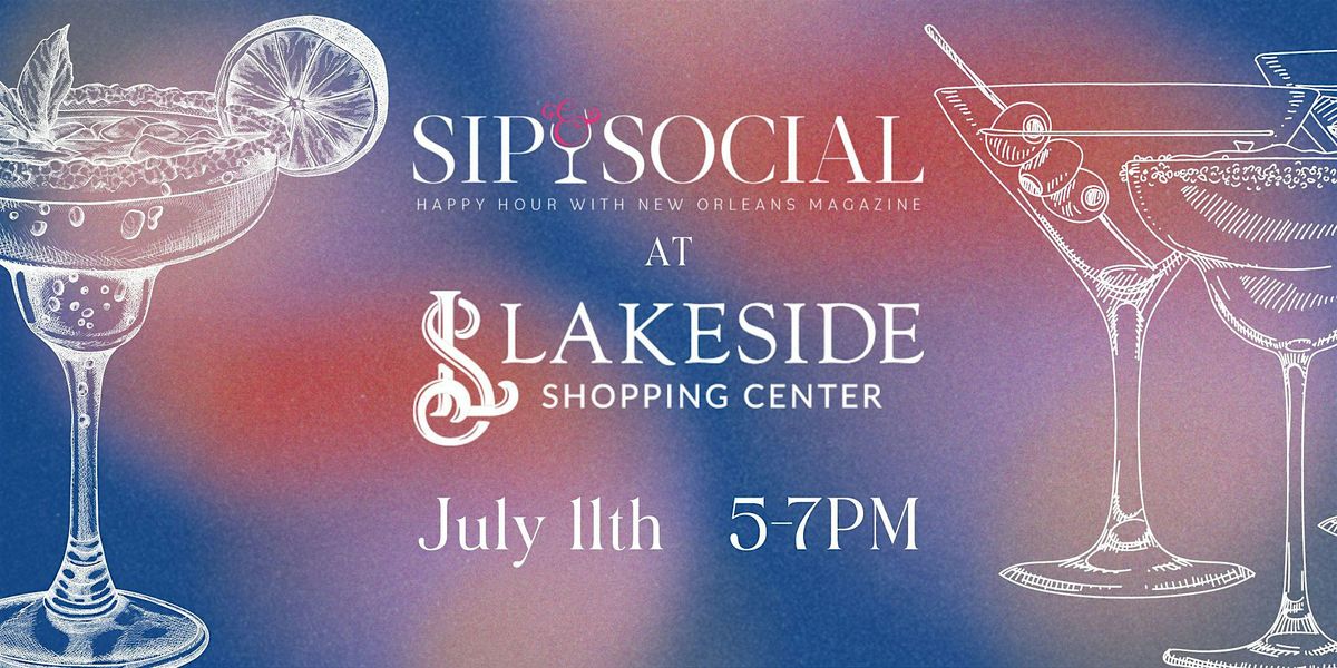 Sip & Social at Lakeside Mall