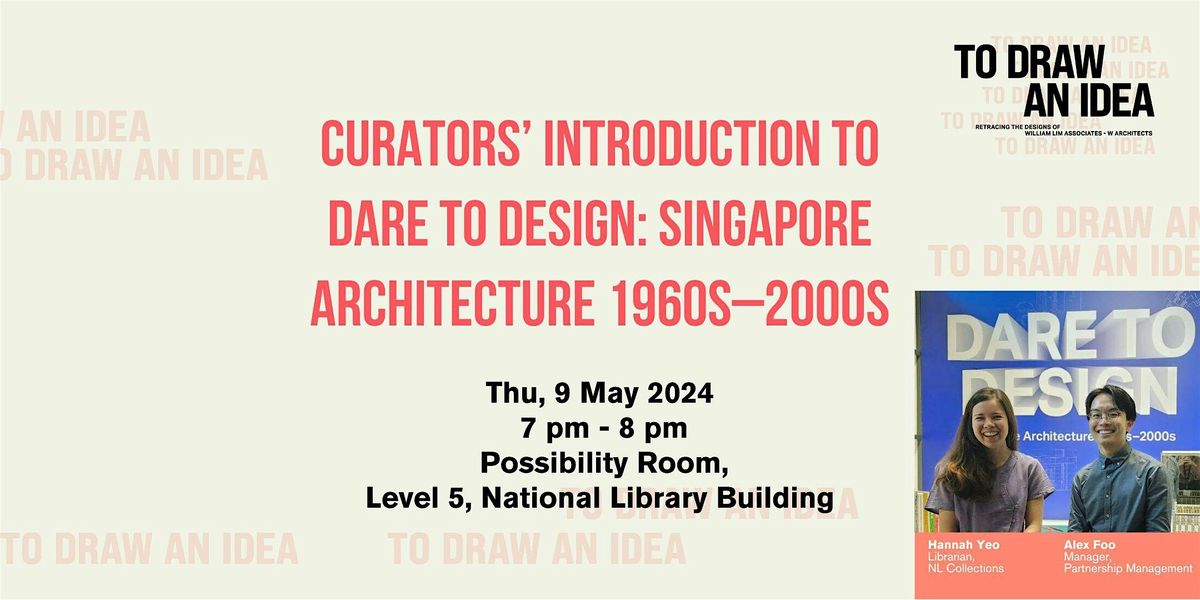 Dare to Design: Singapore Architecture 1960s\u20132000s