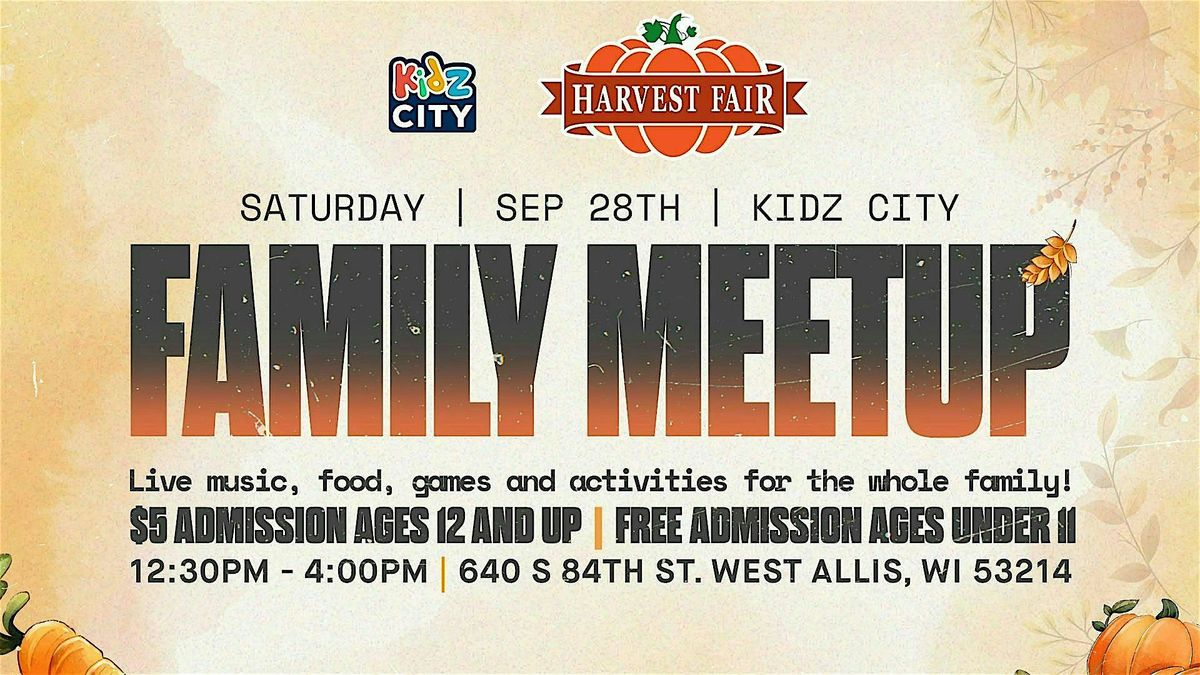 Kidz City Harvest Fair Family Meetup