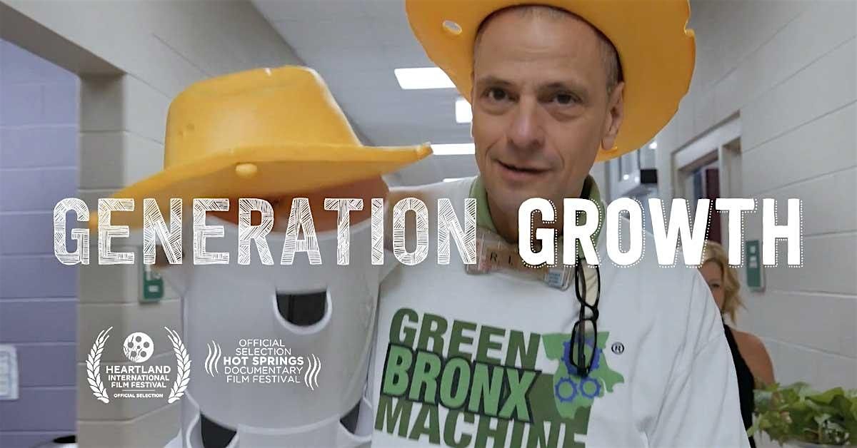 Green Bronx Machine Documentary \u201cGeneration Growth\u201d Screening at Le Botaniste