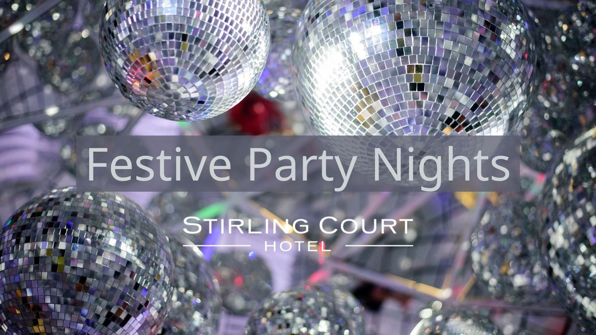 Festive Party Nights at Stirling Court Hotel