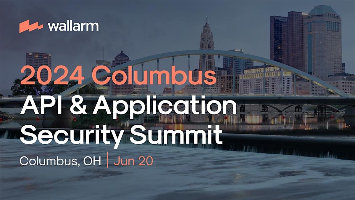 2024 API And Application Security Summit in Columbus!
