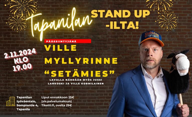 Tapanilan stand up -ilta: Ville Myllyrinne \u2013 Set\u00e4mies