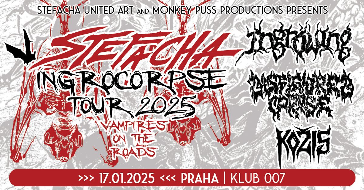 STEFACHA INGROCORPSE TOUR 2025 - PRAHA