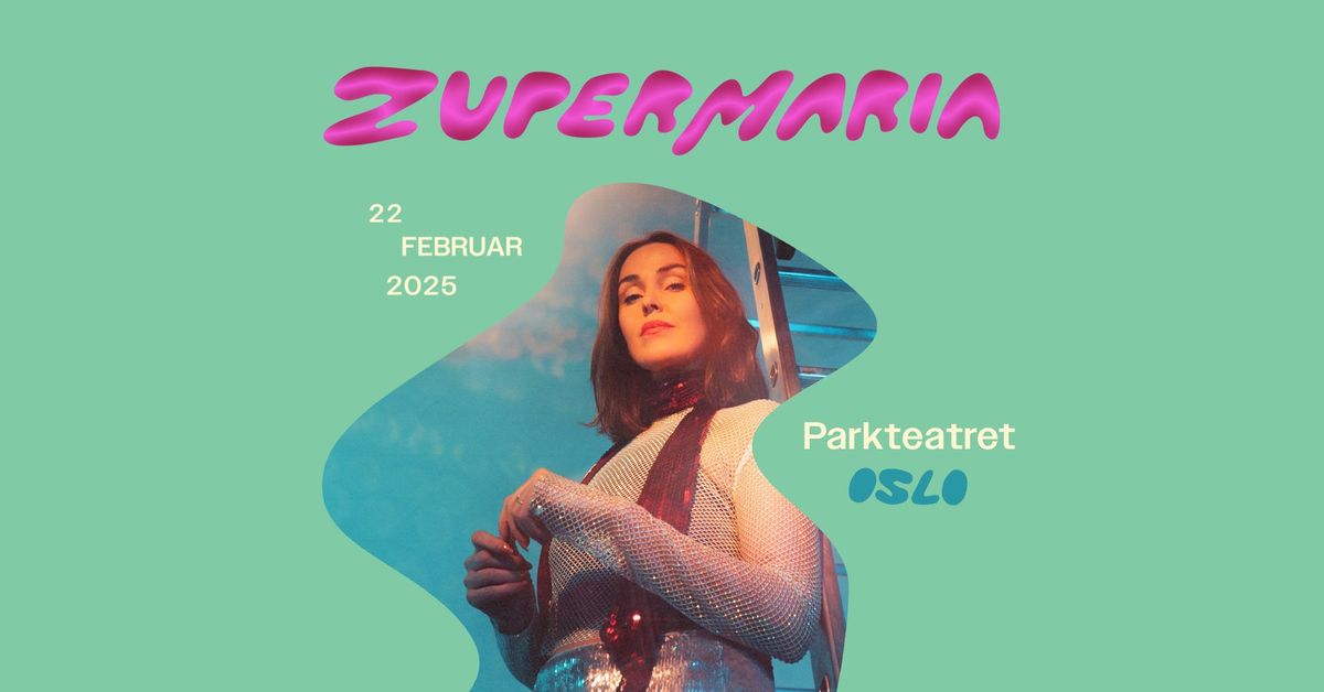 Zupermaria | Parkteatret | Pres. av TimeOut