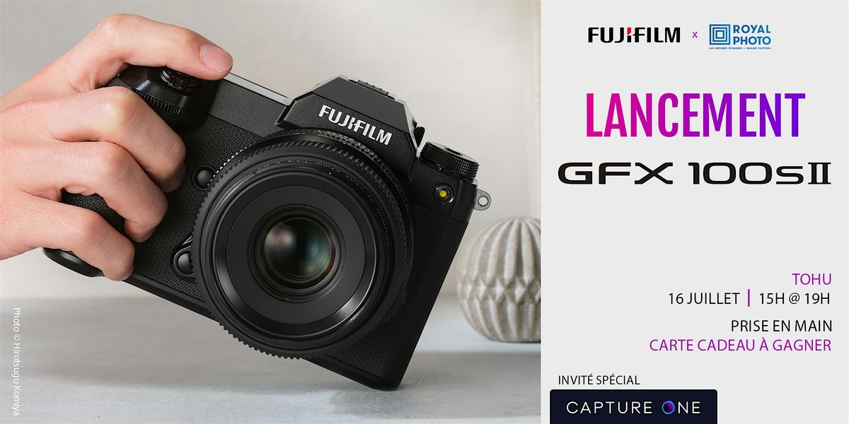 GRATUIT | Lancement Fujifilm GFX100S II \u00e0 la TOHU