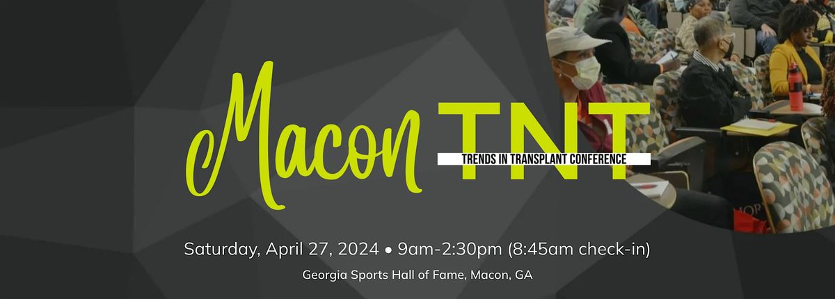 Macon Trends iN Transplant Conference
