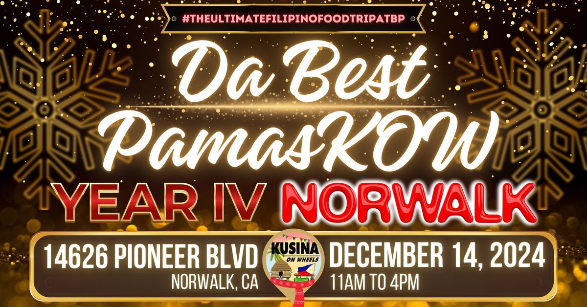 Da Best PamasKOW (YEAR IV) in NORWALK (12\/14 @ 11AM-4PM)