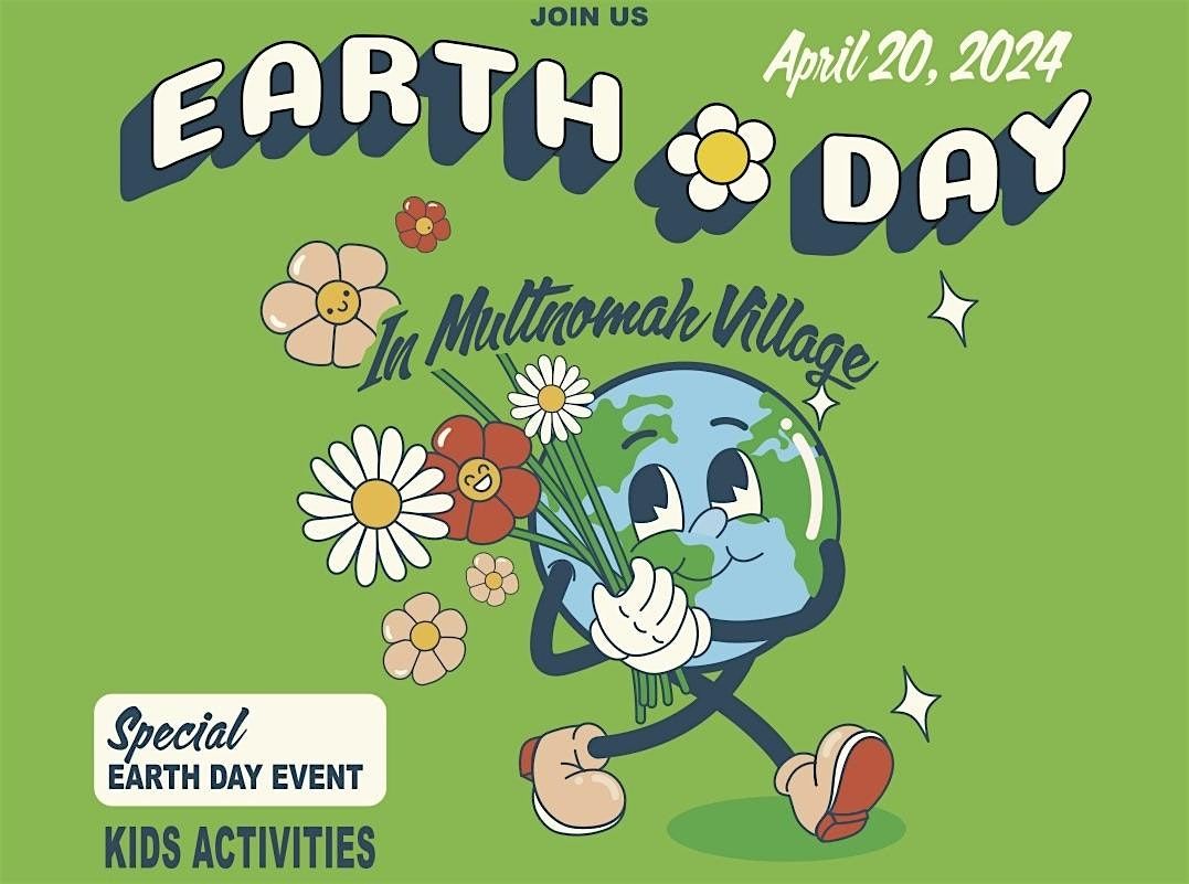 Celebrate Earth Day in Multnomah Village