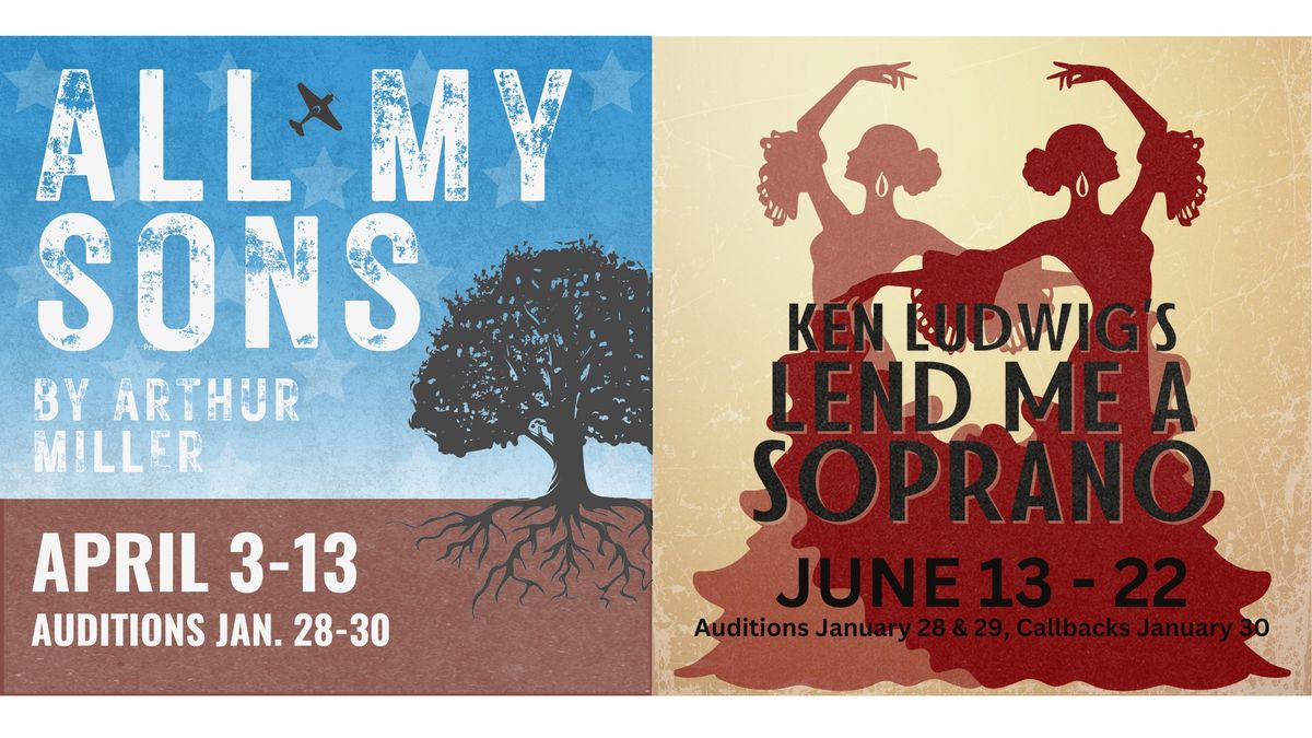 ARTfactory Actors Theatre Auditions for Arthur Miller's All My Sons & Ken Ludwig's Lend Me A Soprano