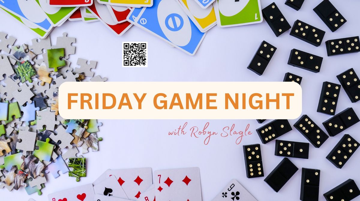 Friday Game Night with Robyn